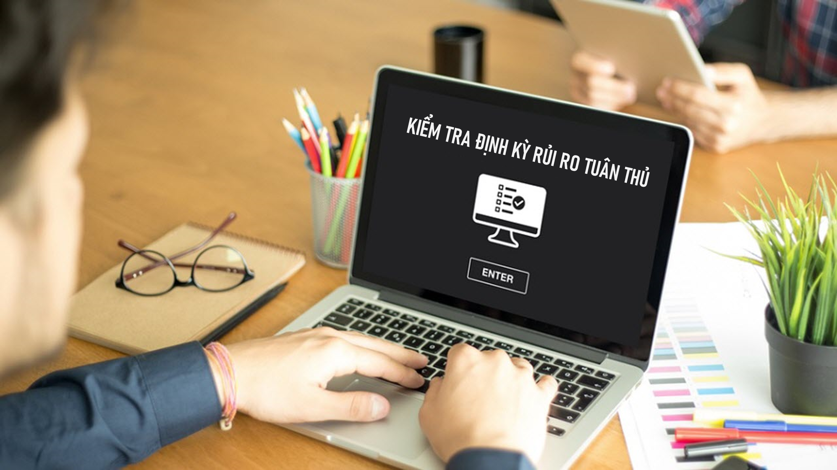 KIỂM TRA ĐỊNH KỲ RỦI RO TUÂN THỦ